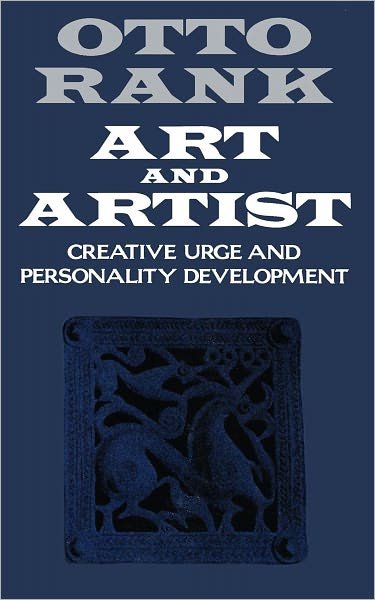 Cover for Otto Rank · Art and Artist: Creative Urge and Personality Development (Paperback Book) (1989)