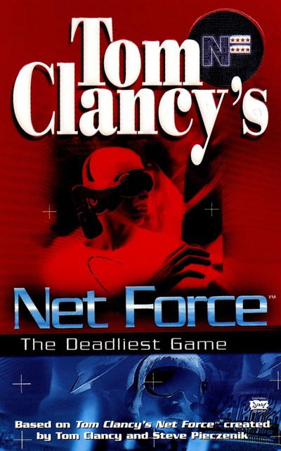 Cover for Bill Mccay · The Deadliest Game: Net Force 02 (Net Force Ya) (Paperback Book) (1999)