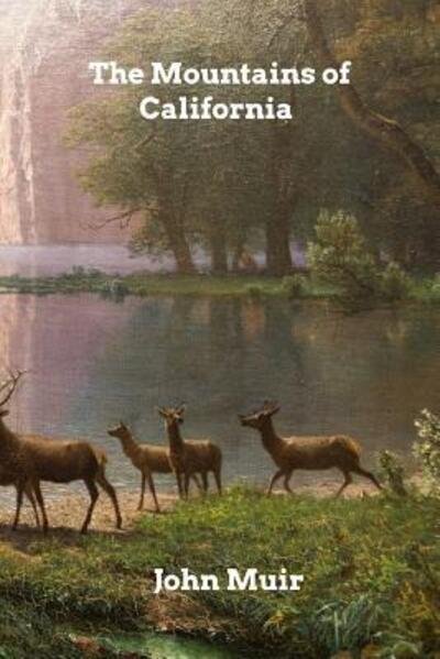 Cover for John Muir · The Mountains of California (Paperback Book) (2019)