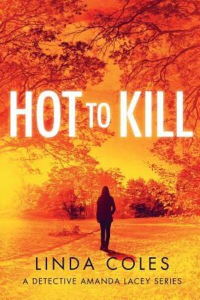 Cover for Linda Coles · Hot to Kill (Paperback Book) (2018)