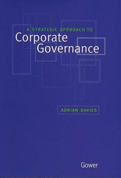 Corporate Governance - Adrian Davies - Books - Gower Publishing Ltd - 9780566080746 - April 1, 1999