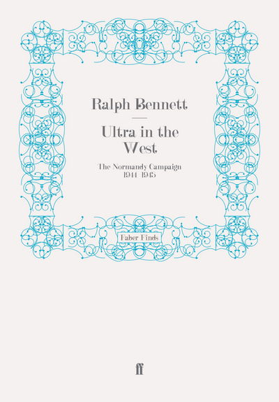 Cover for Ralph Bennett · Ultra in the West: The Normandy Campaign 1944-1945 (Paperback Book) [Main edition] (2009)