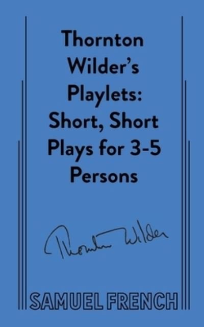Cover for Thornton Wilder · Thornton Wilder's Playlets (Pocketbok) (2022)
