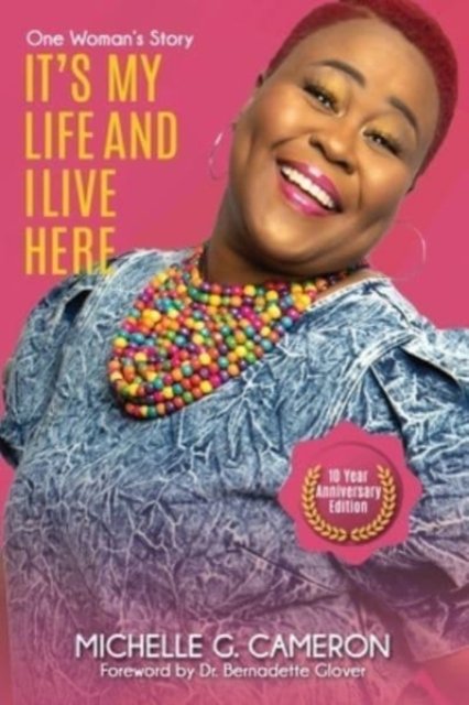 Michelle Cameron · It's My Life And I Live Here (Pocketbok) (2021)