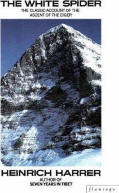 Cover for Heinrich Harrer · The White Spider: Story of the North Face of the Eiger - Paladin Books (Paperback Book) [Rev edition] (1989)