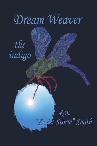 Cover for Ron Smith · Dream Weaver: the Indigo (Paperback Book) (2007)