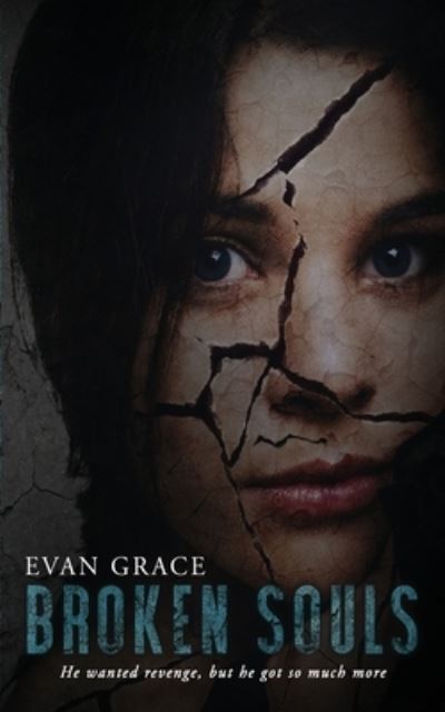 Cover for Evan Grace · Broken Souls (Paperback Book) (2017)