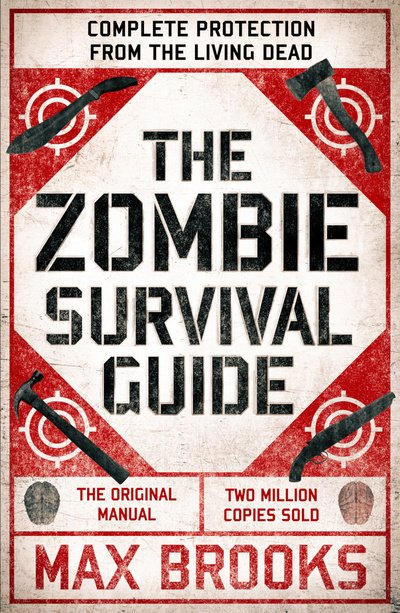 Cover for Max Brooks · The Zombie Survival Guide: Complete Protection from the Living Dead (Taschenbuch) (2019)