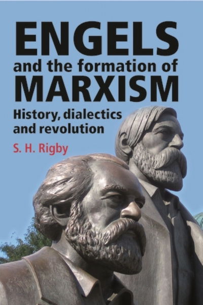 Cover for S. H. Rigby · Engels and the Formation of Marxism (Paperback Book) (2007)