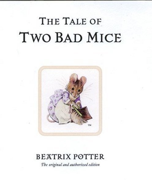 Cover for Beatrix Potter · The Tale of Two Bad Mice: The original and authorized edition - Beatrix Potter Originals (Inbunden Bok) (2002)
