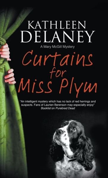 Cover for Kathleen Delaney · Curtains for Miss Plym - a Mary Mcgill Canine Mystery (Hardcover Book) (2016)