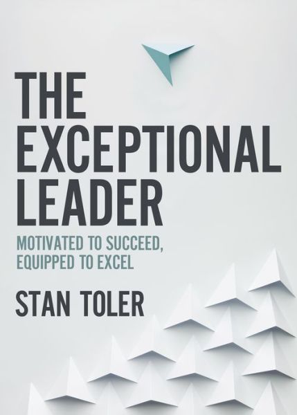 Cover for Stan Toler · The Exceptional Leader (Paperback Book) (2022)