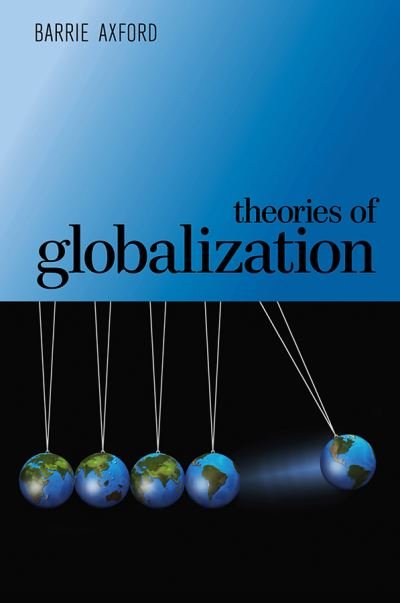 Cover for Axford, Barrie (Oxford Brookes University) · Theories of Globalization (Pocketbok) (2013)