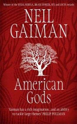 American Gods - Neil Gaiman - Bücher - Headline Publishing Group - 9780747263746 - 4. März 2002