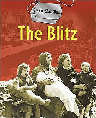 Cover for Simon Adams · In the War: The Blitz - In the War (Paperback Bog) (2010)