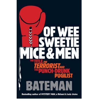 Cover for Bateman · Of Wee Sweetie Mice and Men (Paperback Book) (2012)