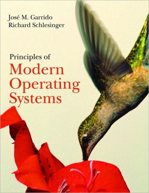 Cover for Jose M. Garrido · Principles of Modern Operating Syst (Hardcover Book) (2007)