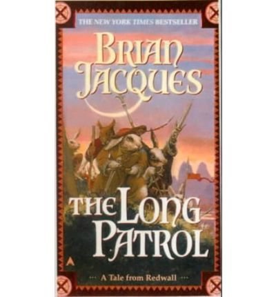 Cover for Brian Jacques · The Long Patrol (Redwall (Pb)) (Gebundenes Buch) (1999)