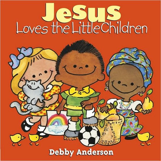 Cover for Debby Anderson · Jesus Loves the Little Children (Gebundenes Buch) (1998)