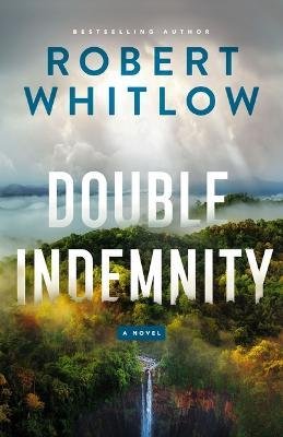 Cover for Robert Whitlow · Double Indemnity (Hardcover Book) (2023)