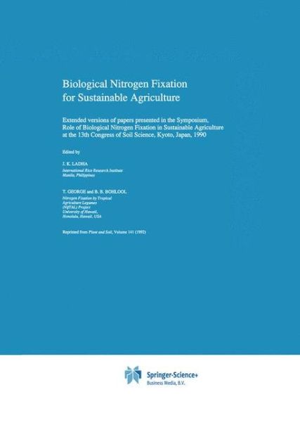 Cover for Behzad Ben Bohlool · Biological Nitrogen Fixation for Sustainable Agriculture: Extended versions of papers presented in the Symposium, Role of Biological Nitrogen Fixation in Sustainable Agriculture at the 13th Congress of Soil Science, Kyoto, Japan, 1990 - Developments in Pl (Hardcover Book) [Reprinted from `PLANT AND SOIL', 141, 1991, 1992 edition] (1992)