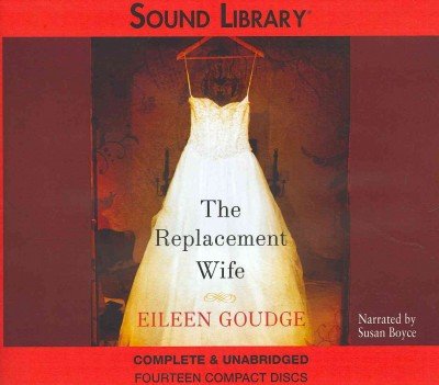 Cover for Eileen Goudge · The Replacement Wife (Audiobook (CD)) [Unabridged edition] (2012)