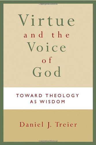 Cover for Daniel J. Treier · Virtue and the Voice of God: Toward Theology as Wisdom (Paperback Book) (2006)