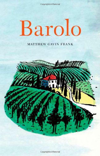 Cover for Matthew Gavin Frank · Barolo - At Table (Hardcover Book) (2010)