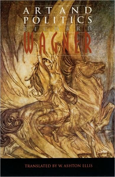 Art and Politics - Richard Wagner - Böcker - University of Nebraska Press - 9780803297746 - 1 oktober 1995