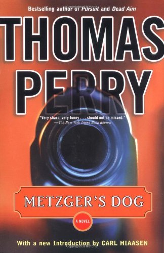 Cover for Thomas Perry · Metzger's Dog: a Novel (Paperback Book) [Reprint edition] (2003)