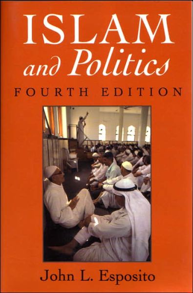 Cover for John L. Esposito · Islam and Politics, Fourth Edition - Contemporary Issues in the Middle East (Paperback Book) [4 Revised edition] (1998)