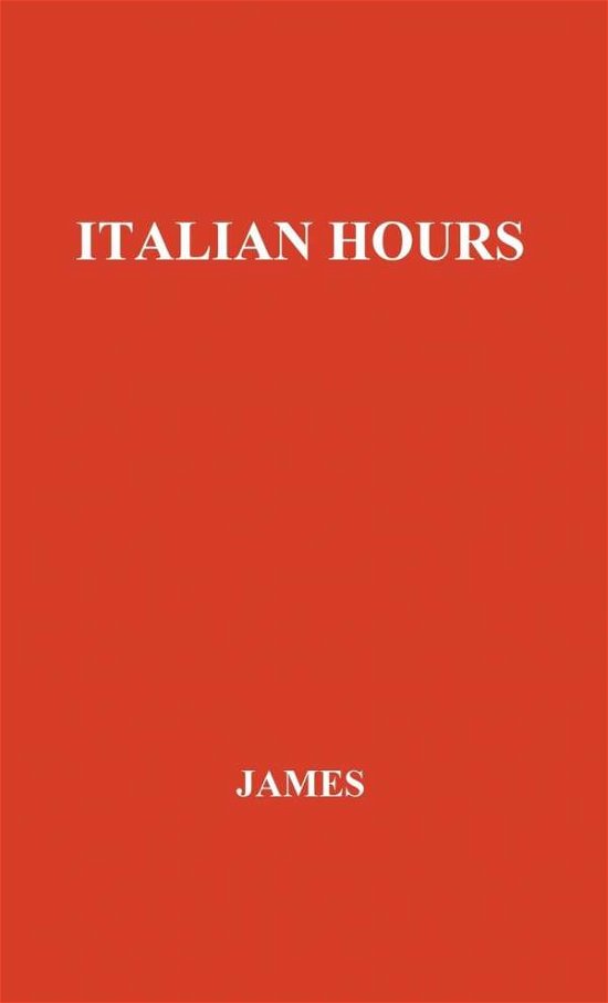 Cover for Henry James · Italian Hours. (Gebundenes Buch) (1977)