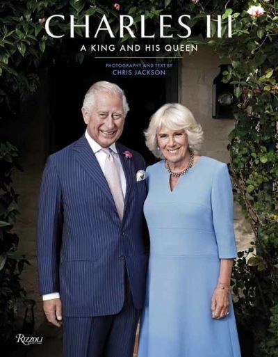 Cover for Chris Jackson · Charles III: A King and His Queen (Gebundenes Buch) (2023)