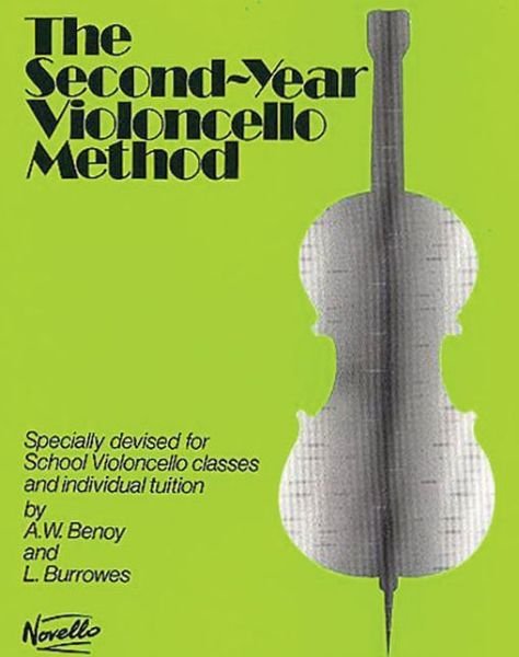 Cover for A. W. Benoy · The Second-Year Violoncello Method: Specially Devised for School Violoncello Classes and Individual Tuition (Buch) (2000)