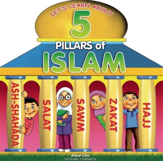 Cover for Anwar Cara · 5 Pillars of Islam (Kartonbuch) (2015)