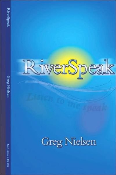 Cover for Greg Nielsen · Riverspeak (Paperback Book) (2006)