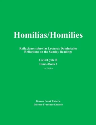 Cover for Diacono Francisco Enderle · Homilias/ Homilies Dias de Precepto / Holydays Ciclo / Cycle B (Paperback Book) [1st edition] (2016)