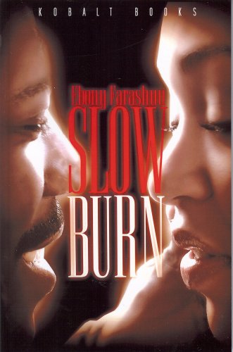 Cover for Ebony Farashuu · Slow Burn (Paperback Book) (2007)