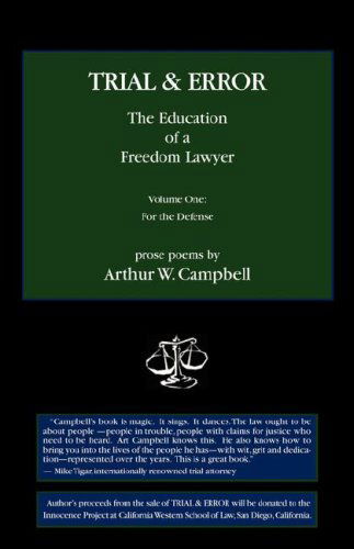 Trial & Error the Education of a Freedom Lawyer - Arthur W Campbell - Livres - Poetic Matrix Press - 9780978959746 - 1 août 2007