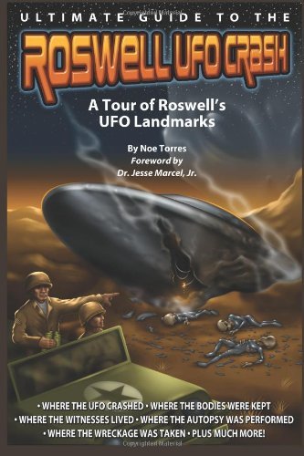 Cover for Noe Torres · Ultimate Guide to the Roswell Ufo Crash: a Tour of Roswell's Ufo Landmarks (Paperback Bog) (2010)