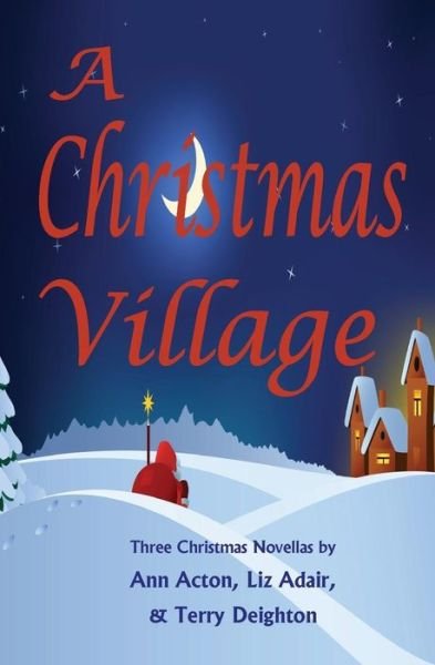 Cover for Ann Acton · A Christmas Village: Three Christmas Novellas (Pocketbok) (2014)