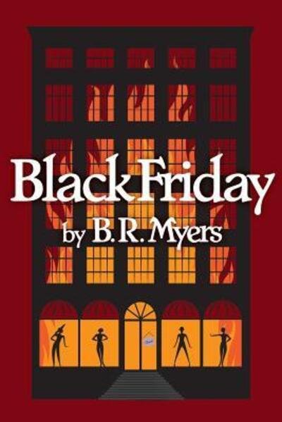 Cover for B R Myers · Black Friday (Paperback Bog) (2016)