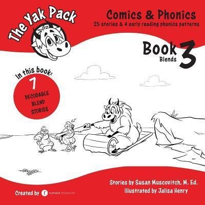 Cover for Rumack Resources · The Yak Pack : Comics &amp; Phonics : Book 3 Learn to read decodable blend words (Taschenbuch) (2017)