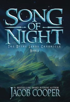 Song of Night - Jacob Cooper - Books - Jacob Cooper - 9780999679746 - September 14, 2021