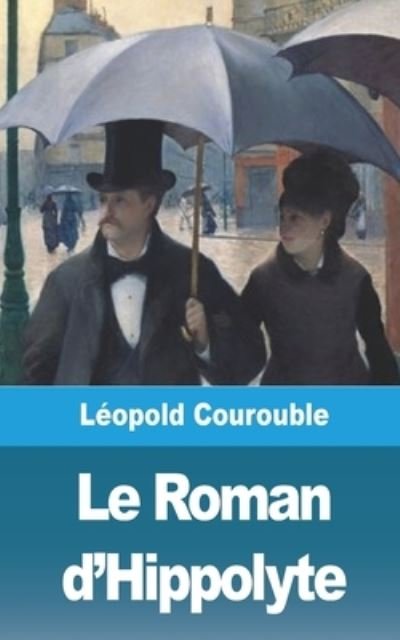 Cover for Léopold Courouble · Le Roman d'Hippolyte (Paperback Book) (2024)