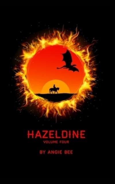 Cover for Angie Bee · Hazeldine Volume Four (Paperback Book) (2021)