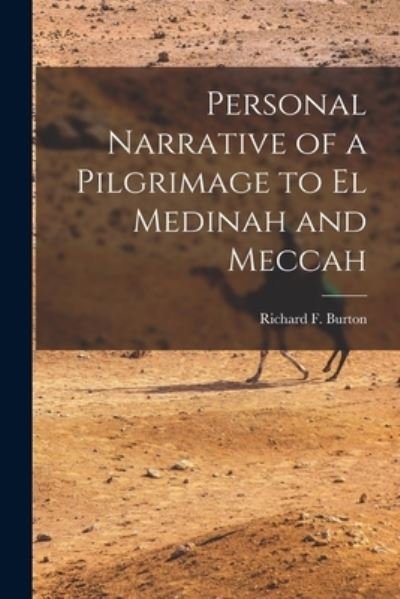 Cover for Richard Francis Burton · Personal Narrative of a Pilgrimage to el Medinah and Meccah (Bok) (2022)