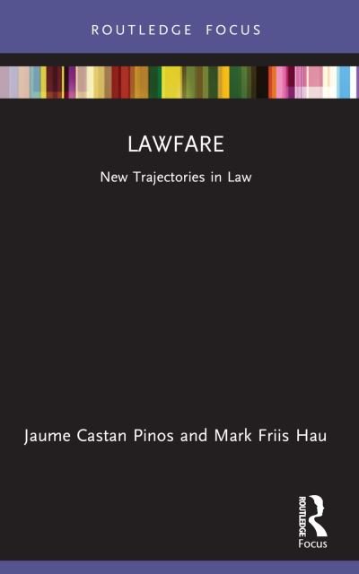 Cover for Jaume Castan Pinos · Lawfare: New Trajectories in Law - New Trajectories in Law (Paperback Bog) (2024)