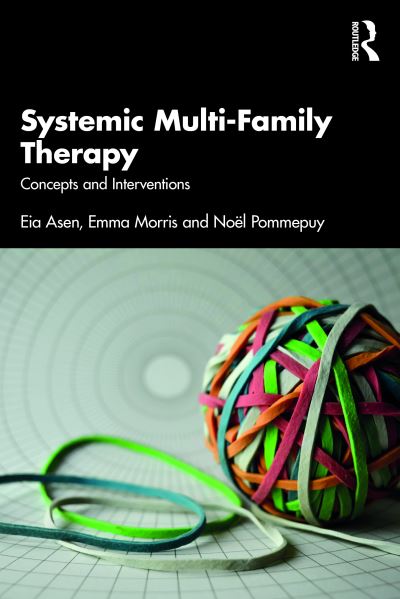 Cover for Eia Asen · Systemic Multi-Family Therapy: Concepts and Interventions (Paperback Book) (2024)