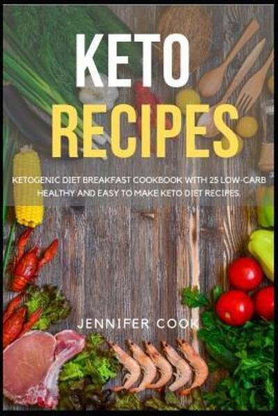 Cover for Jennifer Cook · Keto Recipes (Paperback Bog) (2019)